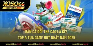 Bắn cá đổi thẻ cào
