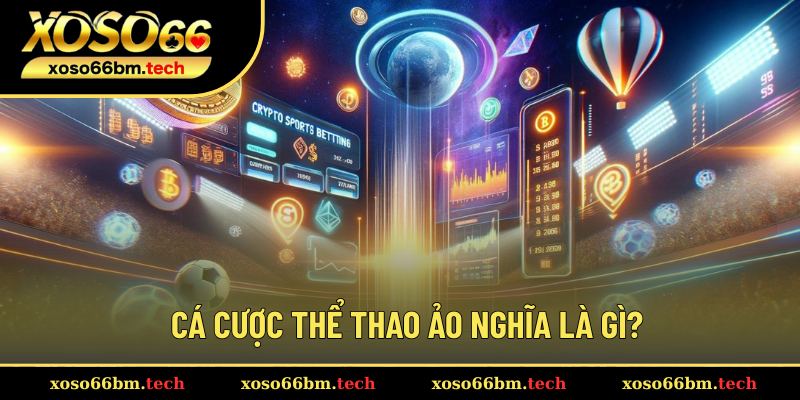 Định nghĩa về cá cược thể thao ảo