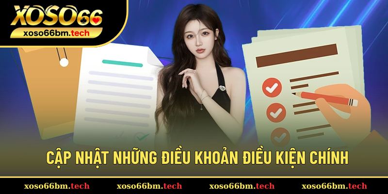 Điểm qua các điều khoản điều kiện quan trọng
