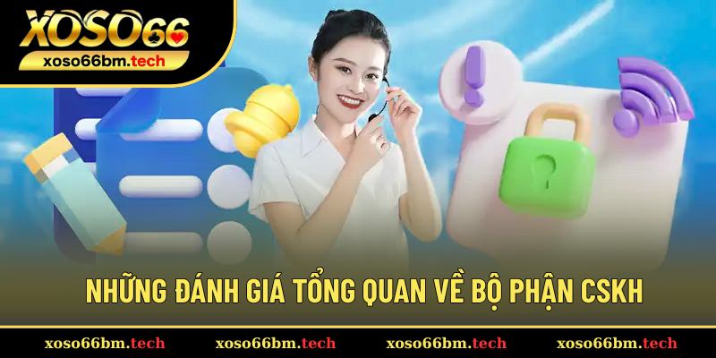 Bộ phận CSKH luôn khiến người chơi hài lòng