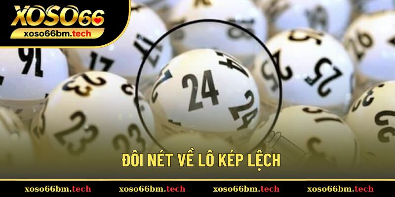 Sơ lược về lô kép lệch