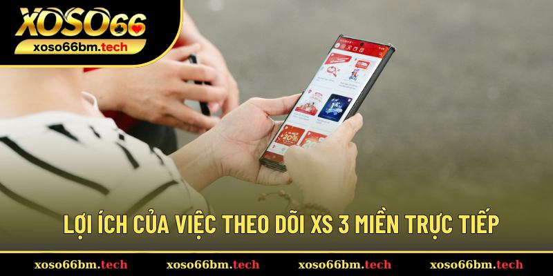 Nguyên nhân nên theo dõi kết quả xổ số 3 miền