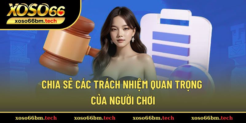 Nghĩa vụ mà người chơi nên đặc biệt lưu ý