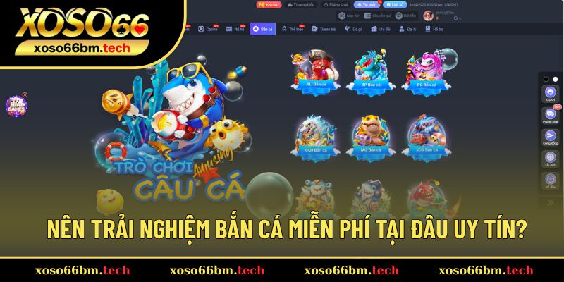 Địa chỉ để chơi bắn cá online miễn phí uy tín
