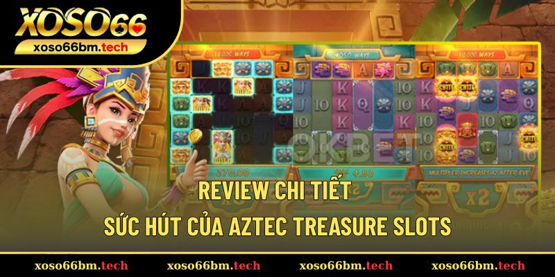 Đánh giá khách quan về game Treasures of Aztec
