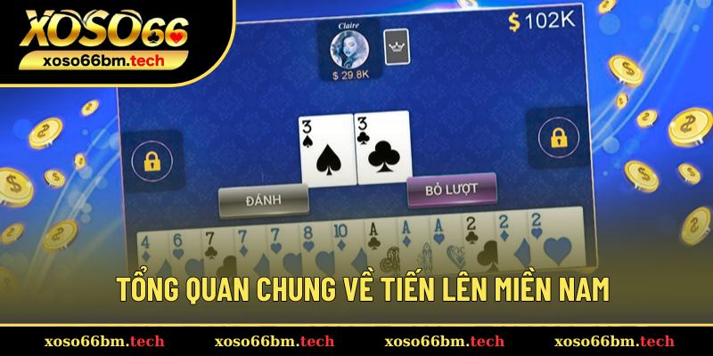 Khái quát về Tiến Lên Miền Nam